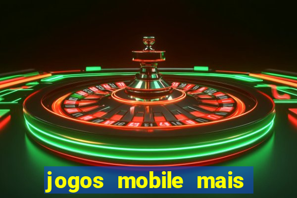 jogos mobile mais jogados 2024